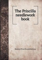 The Priscilla needlework book