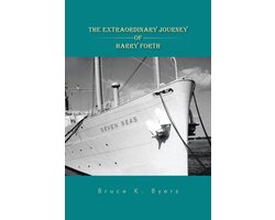 The Extraordinary Journey of Harry Forth