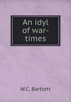 An idyl of war-times