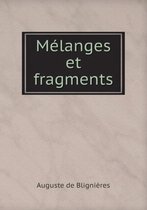 Melanges et fragments
