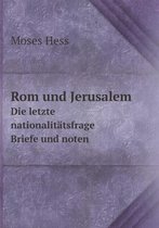 Rom und Jerusalem Die letzte nationalitatsfrage. Briefe und noten