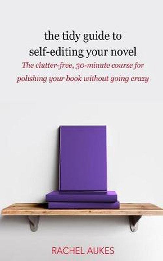 Tidy Guides-The Tidy Guide to Self-Editing Your Novel - cover