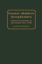 Discographies: Association for Recorded Sound Collections Discographic Reference- Gustav Mahler's Symphonies
