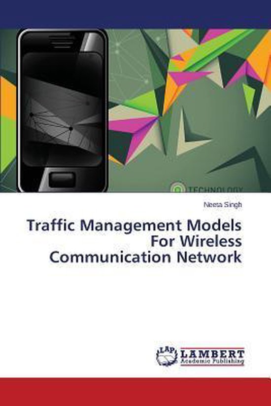 Traffic Management Models For Wireless Communication Network, Singh