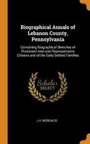 Biographical Annals of Lebanon County, Pennsylvania