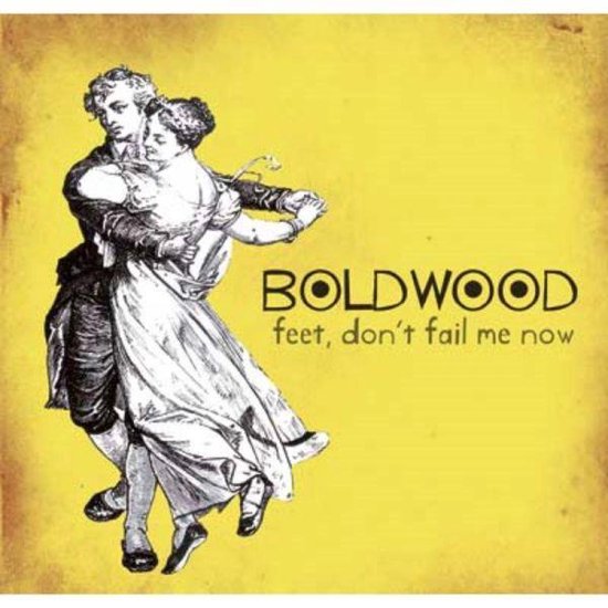 Feet Don't Fail Me Now, Boldwood Muziek