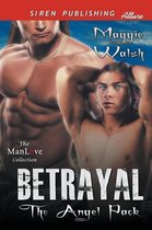 Betrayal [the Angel Pack] (Siren Publishing Allure Manlove)