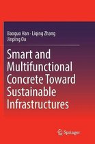 Smart and Multifunctional Concrete Toward Sustainable Infrastructures