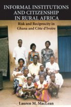 Informal Institutions And Citizenship In Rural Africa