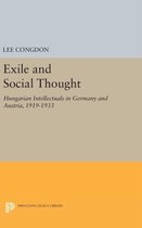 Exile and Social Thought - Hungarian Intellectuals in Germany and Austria, 1919-1933