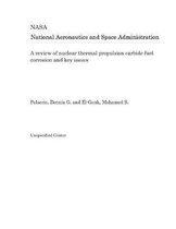 A Review of Nuclear Thermal Propulsion Carbide Fuel Corrosion and Key Issues