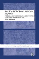 The University of Sheffield/Routledge Japanese Studies Series-The Politics of War Memory in Japan
