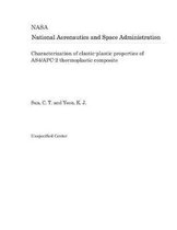 Characterization of Elastic-Plastic Properties of As4/Apc-2 Thermoplastic Composite