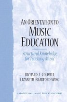 An Orientation to Music Education