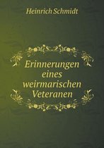 Erinnerungen eines weirmarischen Veteranen