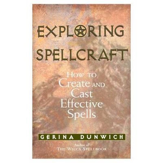 Exploring Spellcraft 9781564144942 Gerina Dunwich Boeken Bol