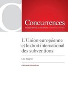 L'Union Euroepenne Et Le Droit International Des Subventions