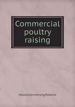Commercial poultry raising