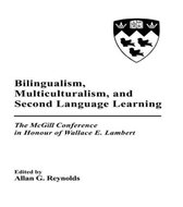 Bilingualism, Multiculturalism and Second Language Learning