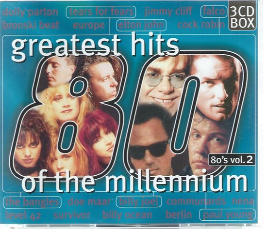 Hoes van de cd 'Greatest Hits of the millennium - 80's vol. 2' met collage van artiesten gezichten en de tekst 'greatest hits of the millennium 80's vol. 2'.