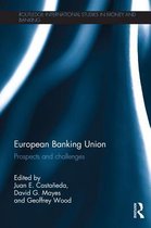 Routledge International Studies in Money and Banking - European Banking Union