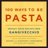 100 Ways to Be Pasta