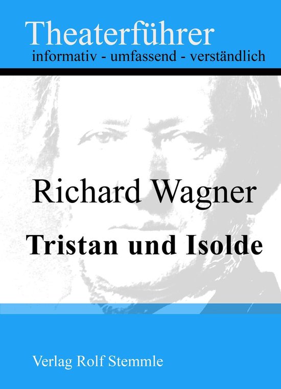 Tristan und Isolde Theaterführer im