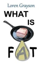 What Is Fat