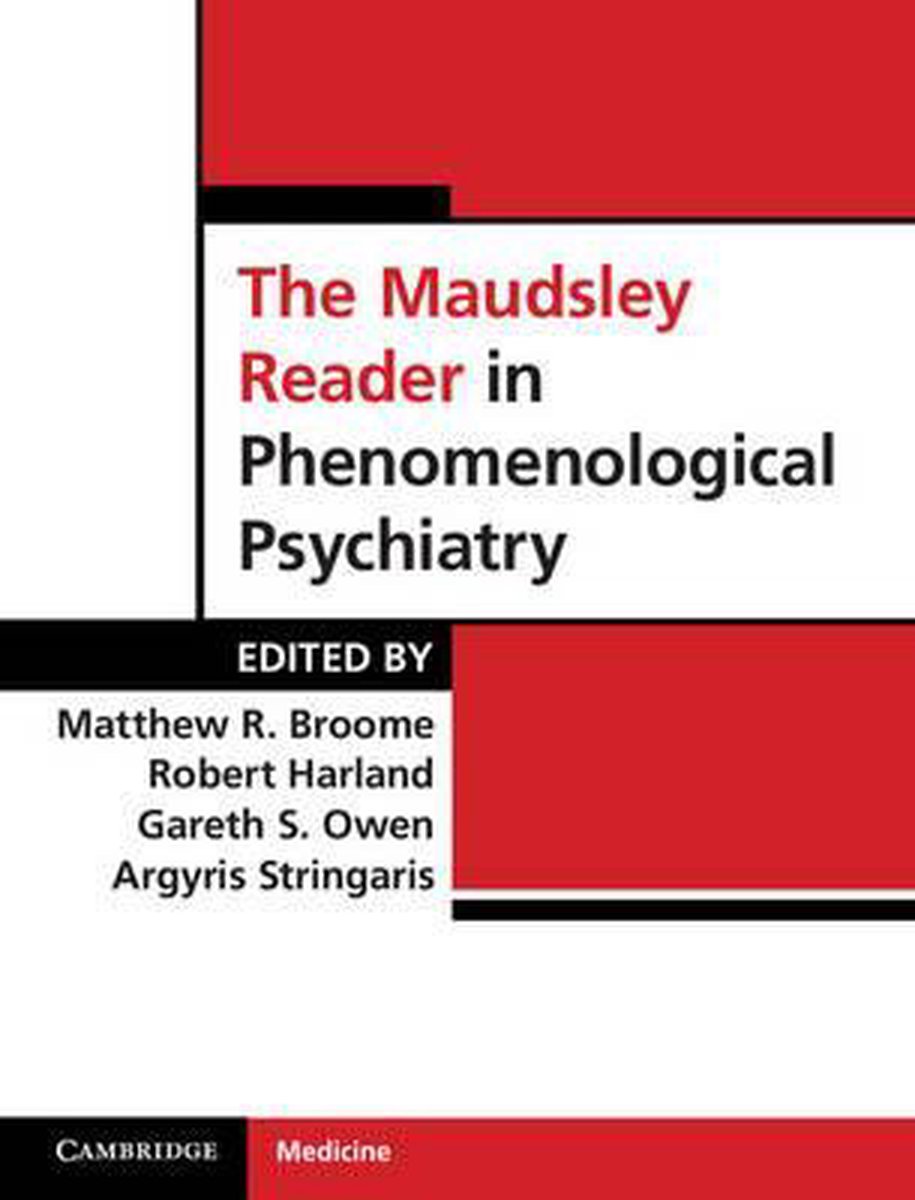 The Maudsley Reader in Phenomenological Psychiatry - Broome, Matthew R.