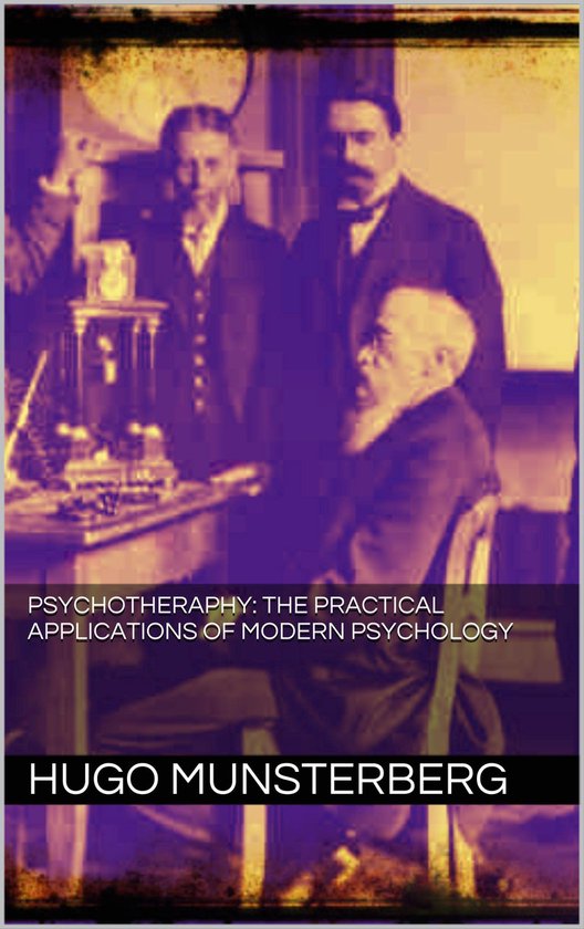 Psychotherapy: the practical applications of modern psycholo ... - cover