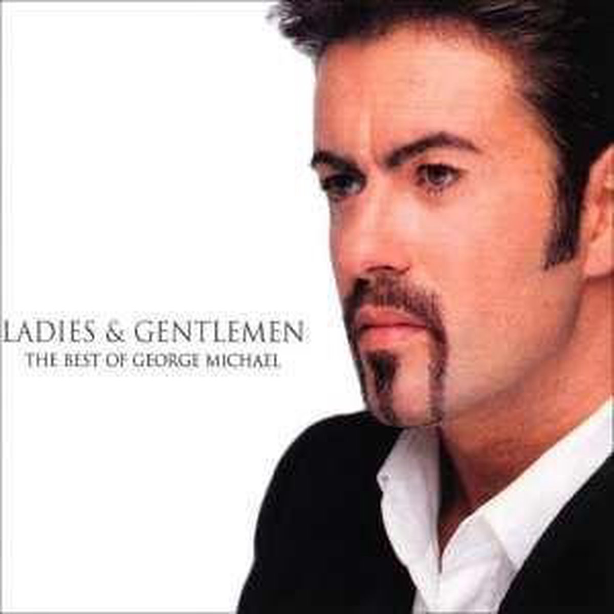 Ladies & Gentlemen: The Best of George Michael - George Michael