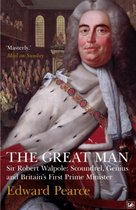 The Great Man: Sir Robert Walpole