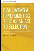 Evaluating a Psychometric Test as an Aid to Selection