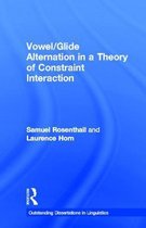 Outstanding Dissertations in Linguistics- Vowel/Glide Alternation in a Theory of Constraint Interaction