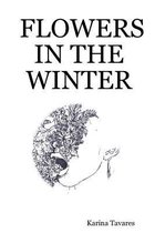 Flowers in the Winter