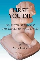 First You Die