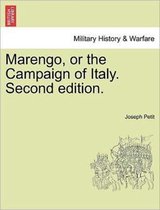 Marengo, or the Campaign of Italy. Second Edition.