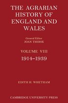 Agrarian History Of England And Wales: Volume 8, 1914-1939