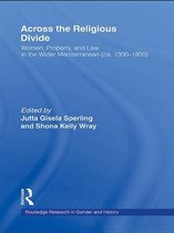 Routledge Research in Gender and History - Across the Religious Divide