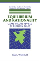 Cambridge Studies in Probability, Induction and Decision Theory- Equilibrium and Rationality