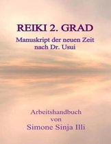 Reiki 2.Grad Manuskript Der Neuen Zeit - Nach Dr.Usui