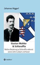 Gustav Mahler & Schlaraffia