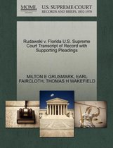 Rudawski V. Florida U.S. Supreme Court Transcript of Record with Supporting Pleadings