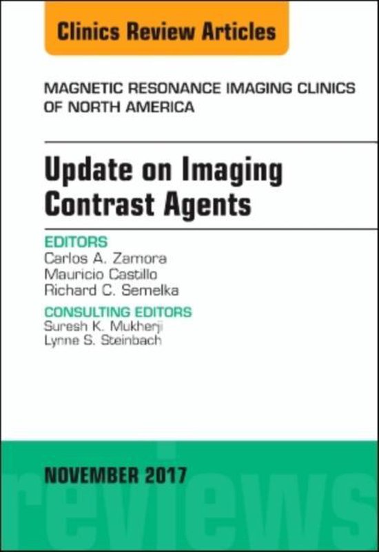Update on Imaging Contrast Agents, An Issue of Magnetic Resonance Imaging Clinics of North America