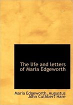 The Life and Letters of Maria Edgeworth