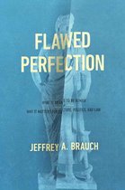 Flawed Perfection