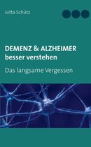 Demenz & Alzheimer besser verstehen
