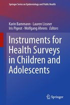 Springer Series on Epidemiology and Public Health - Instruments for Health Surveys in Children and Adolescents