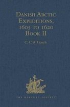 Danish Arctic Expeditions, 1605 to 1620