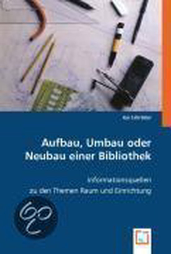 Aufbau, Umbau Oder Neubau Einer Bibliothek - cover